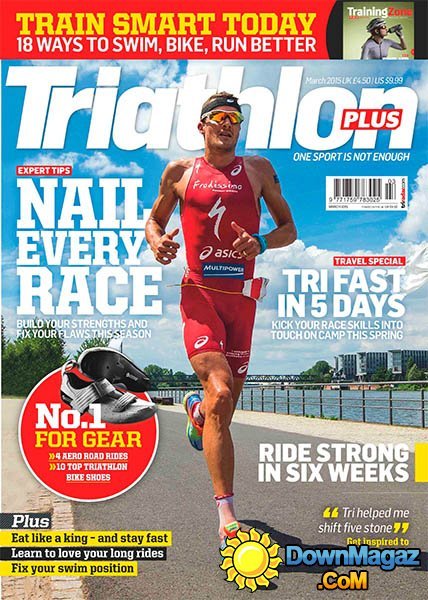 Triathlon Plus - March 2015 Triathlon Plus - March 2015