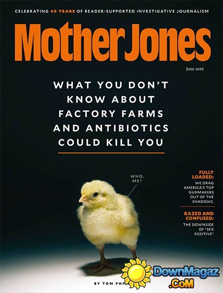 Mother Jones - May/June 2016 Mother Jones - May/June 2016