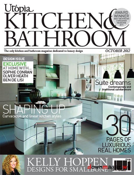 Utopia Kitchen & Bathroom Magazine October 2012 Utopia Kitchen & Bathroom Magazine October 2012