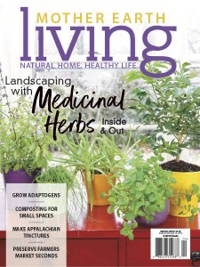 Mother Earth Living - 03/04 2019 Mother Earth Living - 03/04 2019