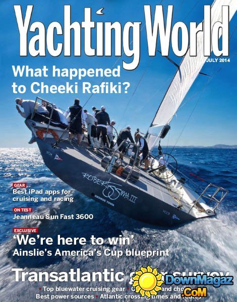 Yachting World - July 2014 Yachting World - July 2014