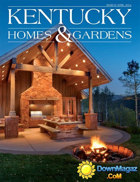 Kentucky Homes & Gardens - March/April 2014 Kentucky Homes & Gardens - March/April 2014