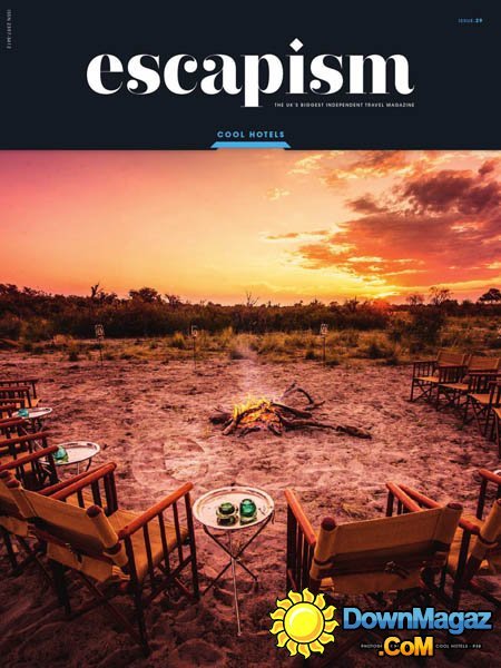 Escapism - Issue 29, Cool Hotels Issue 2016 Escapism - Issue 29, Cool Hotels Issue 2016