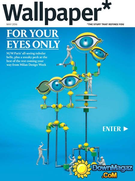 Wallpaper* - May 2016 Wallpaper* - May 2016