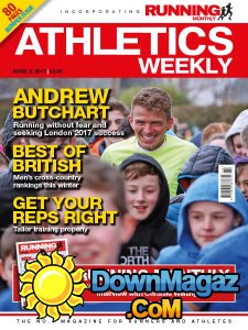 Athletics Weekly - 06.04.2017 Athletics Weekly - 06.04.2017