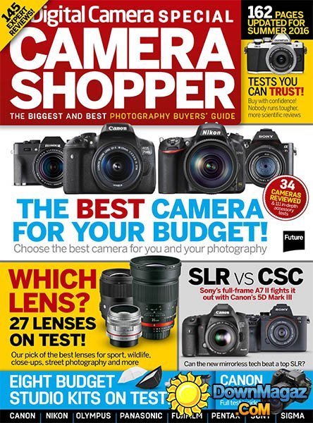 Digital Camera Special - Camera Shopper Summer 2016 Digital Camera Special - Camera Shopper Summer 2016