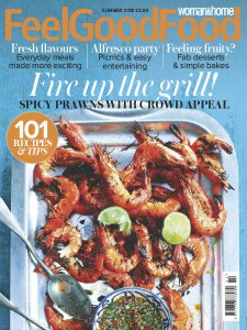 Woman & Home Feel Good Food - Summer 2018 Woman & Home Feel Good Food - Summer 2018