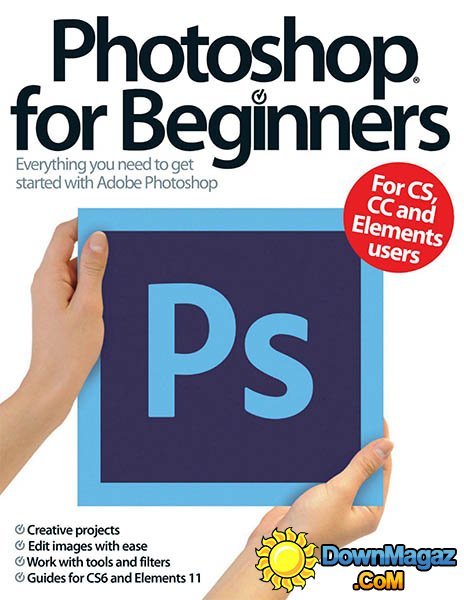 Photoshop For Beginners 4th Revised Edition - 2013 Photoshop For Beginners 4th Revised Edition - 2013