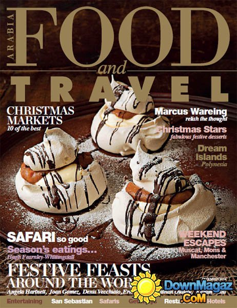 Food and Travel Arabia - December 2014 Food and Travel Arabia - December 2014