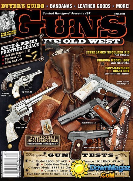 Guns Of The Old West USA - Fall 2015 Guns Of The Old West USA - Fall 2015