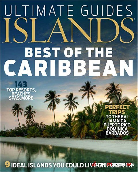 The Islands Ultimate Guide - Best of the Caribbean The Islands Ultimate Guide - Best of the Caribbean