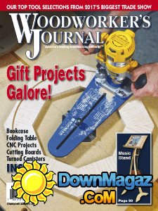 Woodworker's Journal - 12.2017 Woodworker's Journal - 12.2017