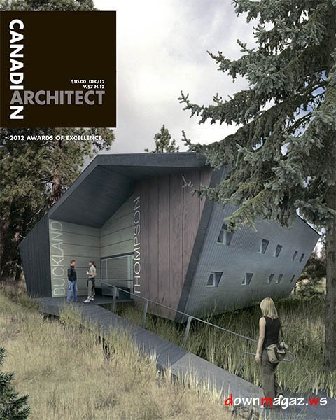 Canadian Architect - December 2012 Canadian Architect - December 2012