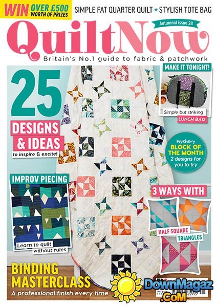 Quilt Now - Issue 28 2016 Quilt Now - Issue 28 2016
