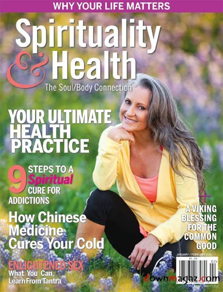 Spirituality and Health - January/February 2011 Spirituality and Health - January/February 2011