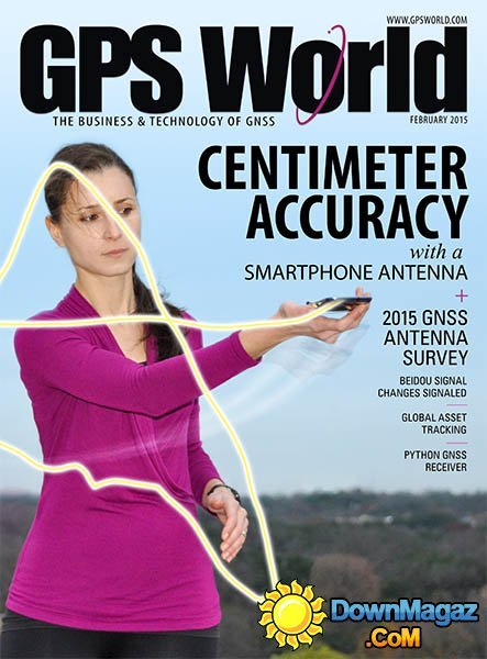 GPS World - February 2015 GPS World - February 2015