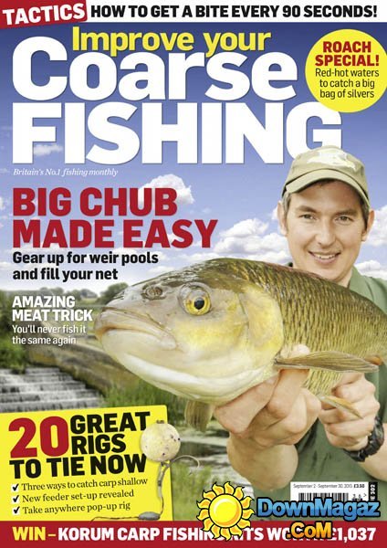 Improve Your Coarse Fishing UK - Issue 302 Improve Your Coarse Fishing UK - Issue 302