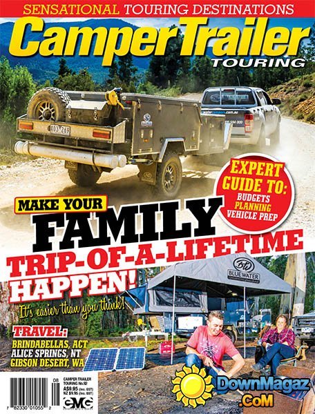 Camper Trailer Touring - Issue 92 2016 Camper Trailer Touring - Issue 92 2016