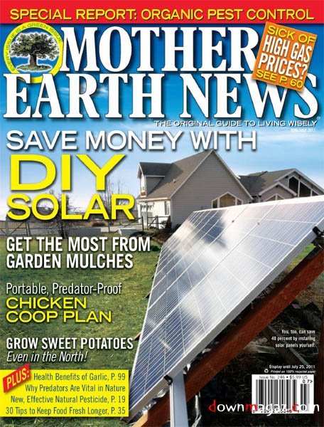 Mother Earth News - June/July 2011 Mother Earth News - June/July 2011