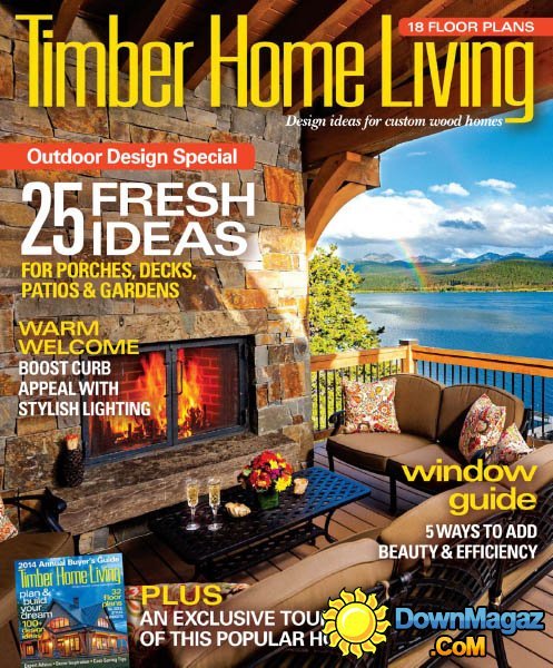 Timber Home Living - July/August 2014 Timber Home Living - July/August 2014