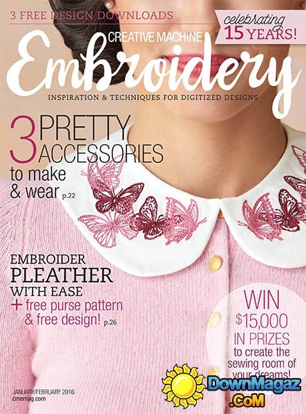 Creative Machine Embroidery USA - January/February 2016 Creative Machine Embroidery USA - January/February 2016
