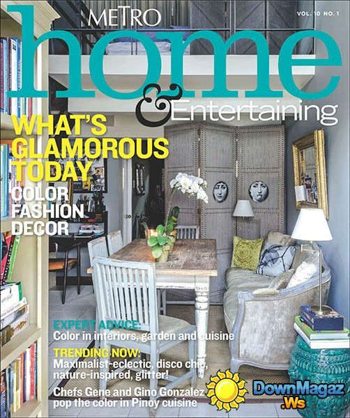 Metro Home & Entertaining - Vol.10 No.1 Metro Home & Entertaining - Vol.10 No.1
