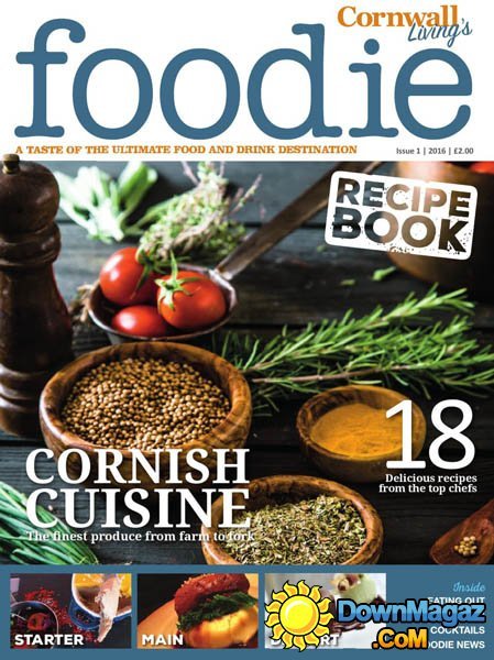 Foodie Cornwall UK - Recipe Book-Issue 1, 2016 Foodie Cornwall UK - Recipe Book-Issue 1, 2016