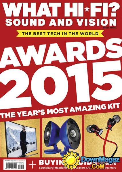 What Hi-Fi? Sound and Vision SA - Awards 2015 What Hi-Fi? Sound and Vision SA - Awards 2015