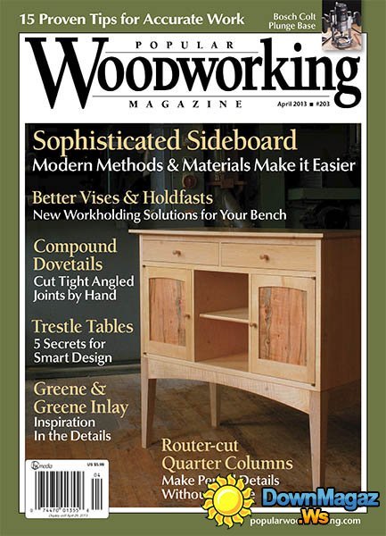 Popular Woodworking #203 - April 2013