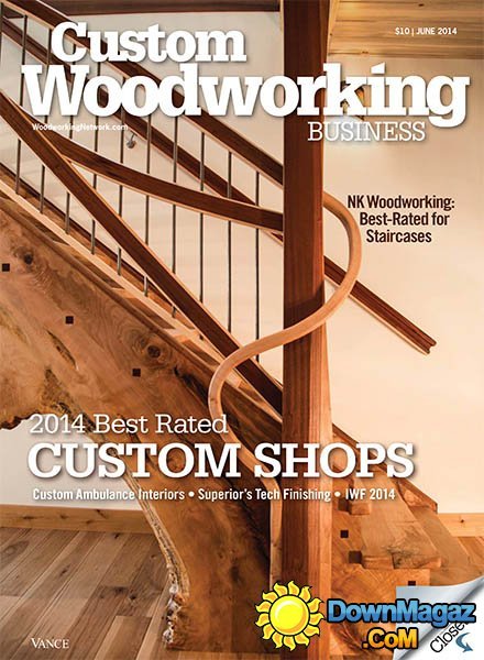Custom Woodworking Business - June 2014 Custom Woodworking Business - June 2014