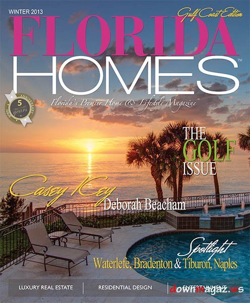 Florida Homes & Lifestyles - Winter 2013 Florida Homes & Lifestyles - Winter 2013