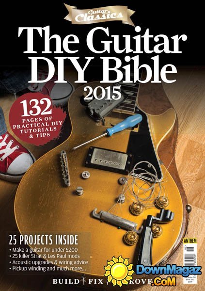 Guitar & Bass Classics UK - The Guitar DIY Bible 2015