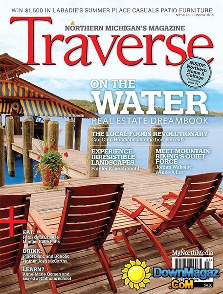 Traverse, Northern Michigan's Magazine - April 2016 Traverse, Northern Michigan's Magazine - April 2016