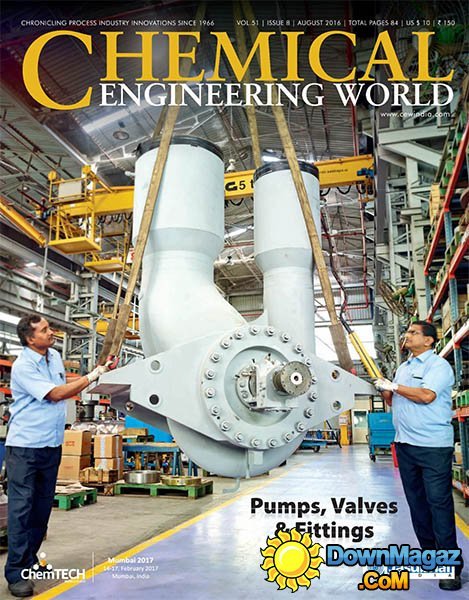 Chemical Engineering World - August 2016 Chemical Engineering World - August 2016