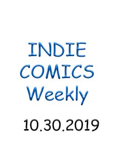 INDIE Week+ 10.30.2019 INDIE Week+ 10.30.2019