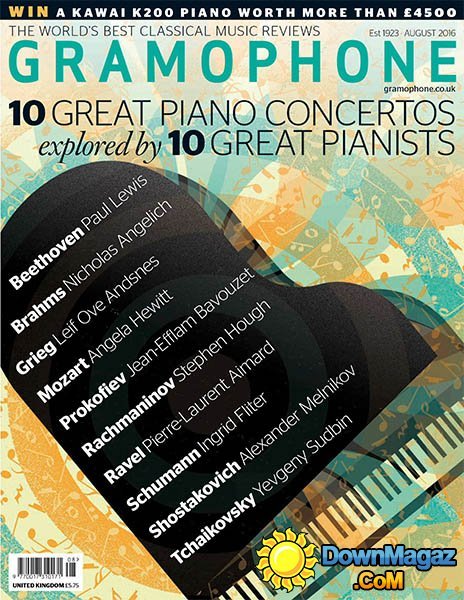 Gramophone - August 2016 Gramophone - August 2016