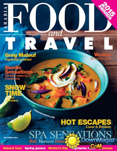 Food and Travel Arabia - Vol 2 Issue 3, 2015 Food and Travel Arabia - Vol 2 Issue 3, 2015