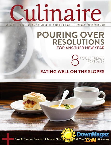 Culinaire - January/February 2015 Vol. 03 Issue #8 Culinaire - January/February 2015 Vol. 03 Issue #8