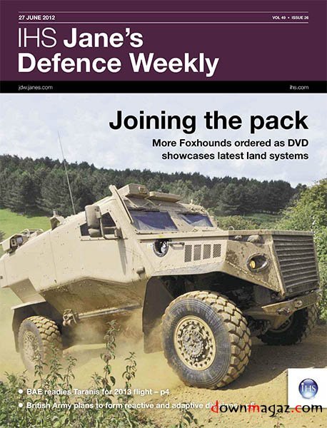 Jane's Defence Weekly - 27 June 2012 Jane's Defence Weekly - 27 June 2012