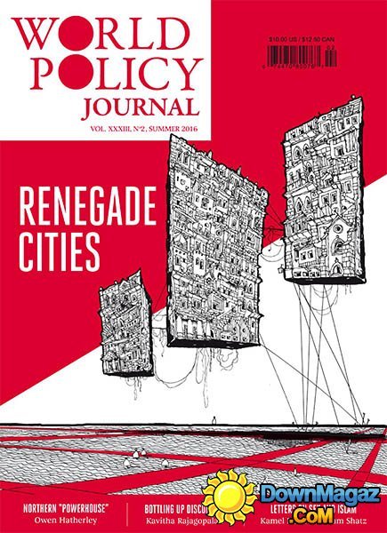 World Policy Journal - Summer 2016 World Policy Journal - Summer 2016
