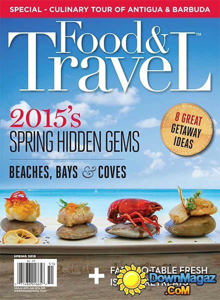 Food and Travel Quarterly - Spring 2015 Food and Travel Quarterly - Spring 2015