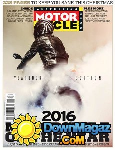 Australian Motorcycle News - 08.12.2016 Australian Motorcycle News - 08.12.2016