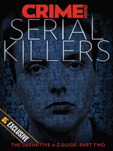 Crime Monthly - Serial Killers, Part 2 2023