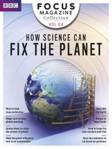 BBC Focus Collection - How science can fix the planet - Vol 4 2018