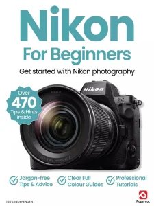 Nikon For Beginners - 21th Ed 2025