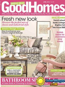 GoodHomes Magazine - April 2014