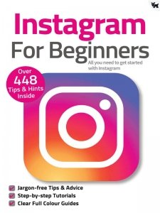 Instagram For Beginners - Ed. 8 2021
