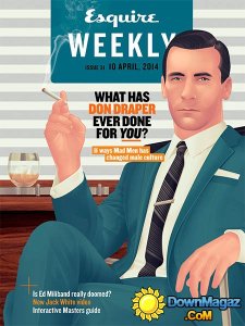 Esquire Weekly UK - Issue 31, 10 April 2014