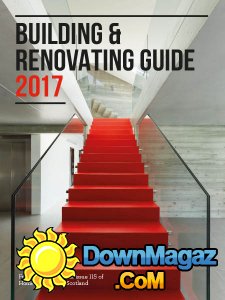 Homes & Interiors Scotland - Building & Renovating Guide 2017