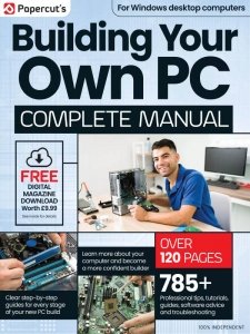 The Complete Build Your Own PC Manual - Ed. 10 2024